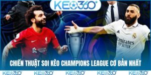 chiến thuật soi kèo Champions League