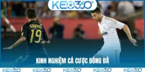 kinh nghiệm cá cược bóng đá