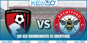 Soi kèo Bournemouth vs Brentford, 02h30, 04/03, EPL vòng 29