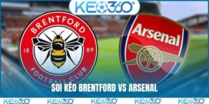 Soi kèo Brentford vs Arsenal, 3h00, 13/2, EPL vòng 26