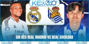 Soi kèo Real Madrid vs Real Sociedad, 3h00, 15/2, La Liga