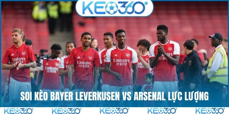 Soi kèo Bayer Leverkusen vs Arsenal về lực lượng